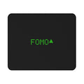 MEME MOUSE PAD - FOMO