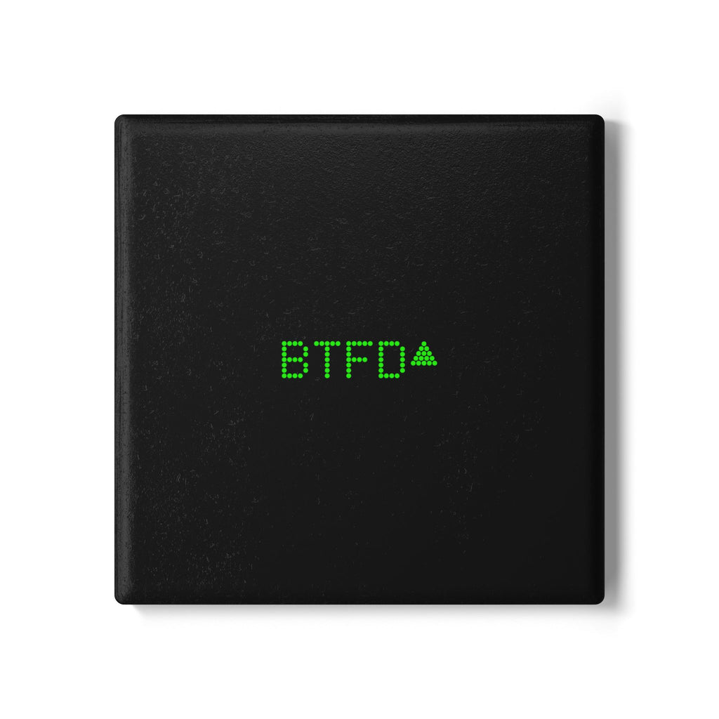 MEME COASTER - BTFD